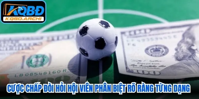 Cược chấp đòi hỏi hội viên phải phân biệt rõ ràng từng dạng chỉ số