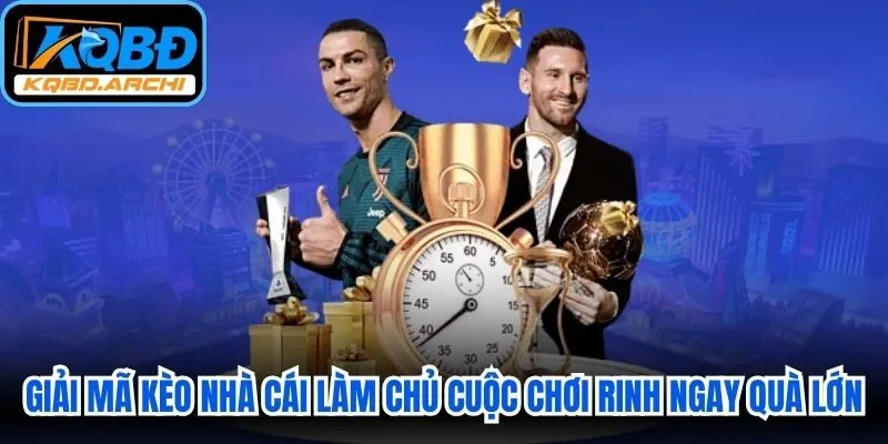 Giải Mã Kèo Nhà Cái
