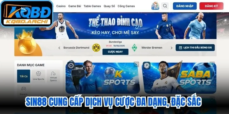 Sin88 cung cấp dịch vụ cược đa dạng, đặc sắc với nhiều thể loại