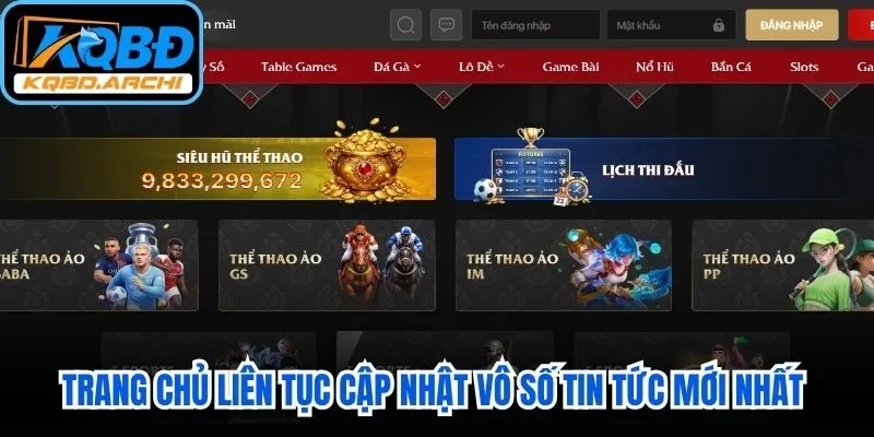 Trang chủ liên tục cập nhật vô số tin tức mới nhất về kèo thể thao