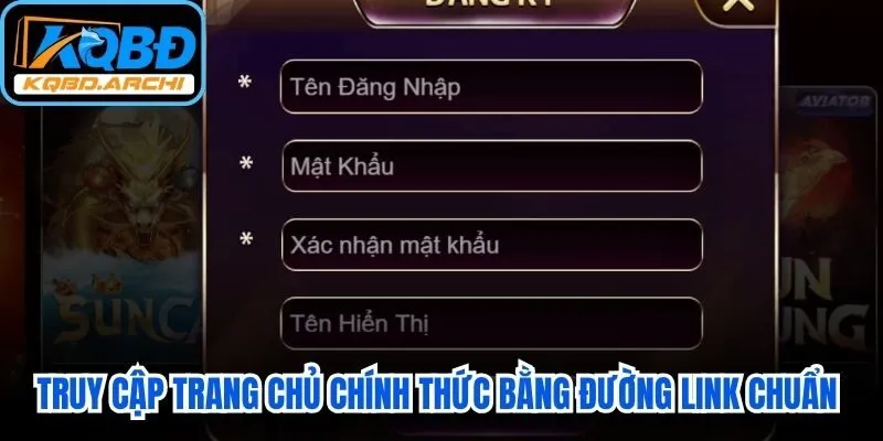 Truy cập trang chủ chính thức bằng đường link chuẩn để đăng ký